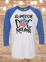 All American Dog Mama Raglan T-Shirt