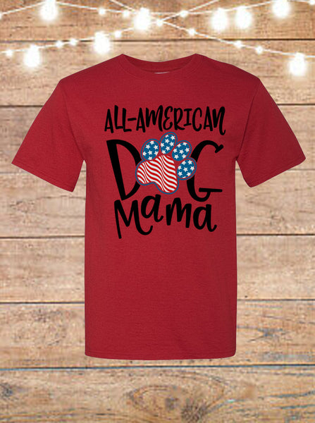 All American Dog Mama T-Shirt