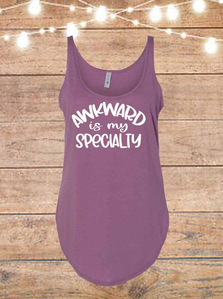 Awkward Is My Specialty Tank Top