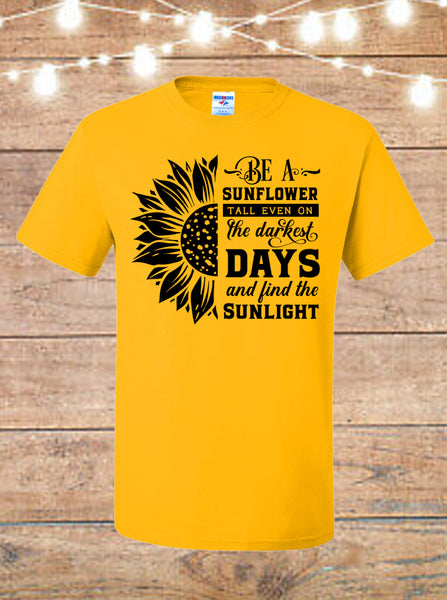 Be A Sunflower T-Shirt