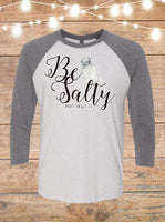 Be Salty Raglan T-Shirt