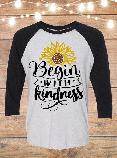 Begin With Kindness Sunflower Raglan T-Shirt