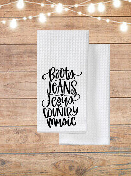 Boots Jeans Jesus and Country Music Kitchen Towel