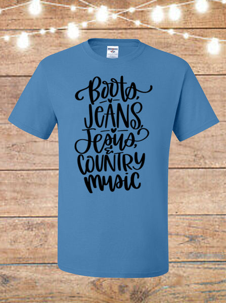 Boots Jeans Jesus and Country Music T-Shirt