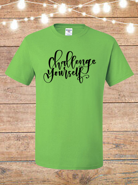 Challenge Yourself T-Shirt