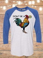 Don't Be A Cocksucker Raglan T-Shirt