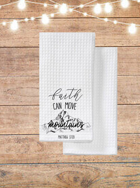 Faith Can Move Mountains Kitchen Towel