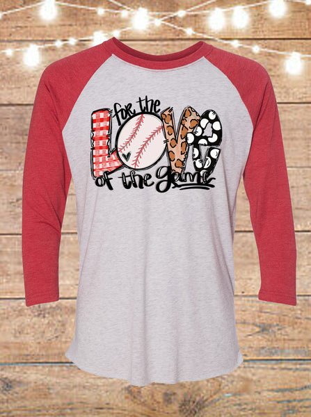 For The Love Of The Game Baseball Raglan T-Shirt