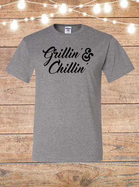 Grillin' And Chillin' T-Shirt