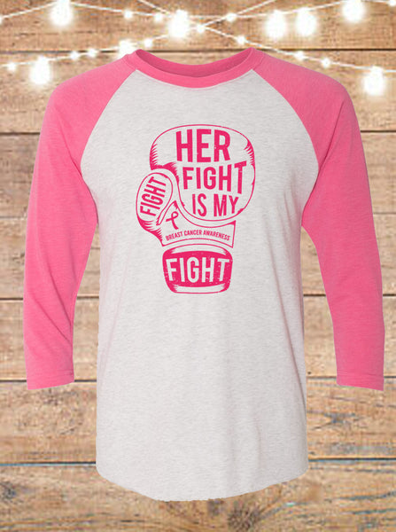 Her Fight Is My Fight Breast Cancer Awareness Boxing Glove Raglan T-Shirt