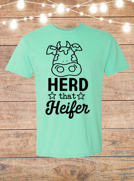 Herd That Heifer T-Shirt