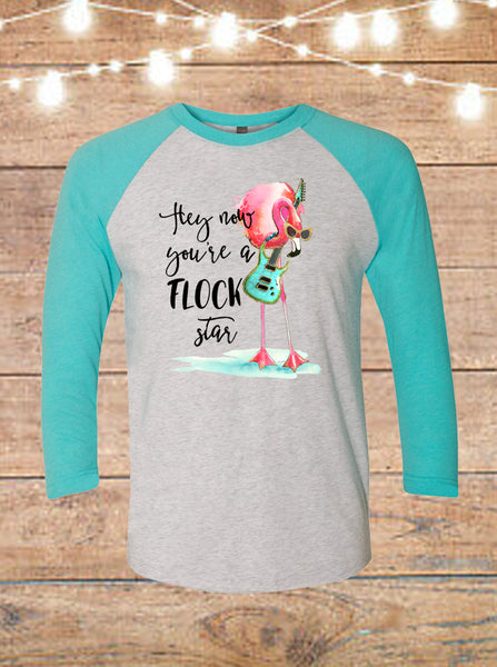Hey Now You're A Flock Star Flamingo Raglan T-Shirt