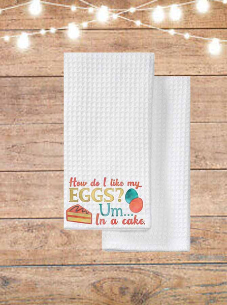How Do I Like My Eggs In A Cake Kitchen Towel