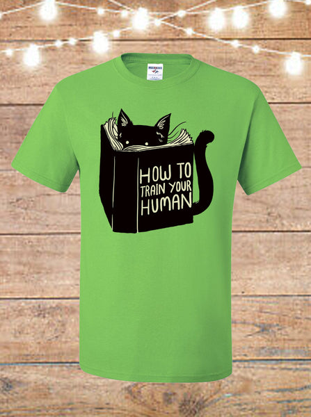 How To Train Your Human Cat T-Shirt