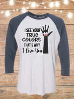 I See Your True Colors Autism Raglan T-Shirt