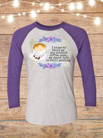 I Tried To Start My Day Without Coffee Once, My Court Date Is Still Pending Raglan T-Shirt