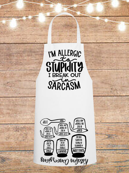I'm Allergic To Stupidity, I Break Out In Sarcasm Cheat Sheet Apron