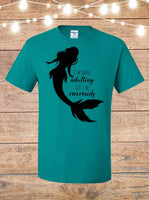 I'm Done Adulting, Let's Be Mermaids T-Shirt