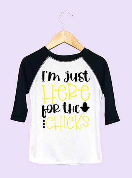I'm Just Here For The Chicks Infant and Toddler Raglan T-Shirt