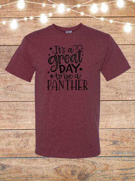 It's A Great Day To Be A Panther T-Shirt