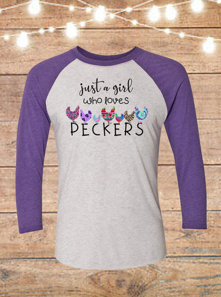 Just A Girl Who Loves Peckers Chickens Raglan T-Shirt