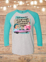 Just Remember If We Get Caught You're Deaf And I Don't Speak English Raglan T-Shirt