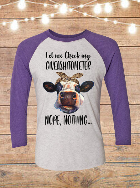 Let Me Check My Giveashitometer- Nope, Nothing Cow Raglan T-Shirt