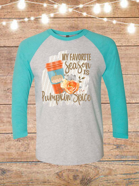 My Favorite Season Is Pumpkin Spice Raglan T-Shirt