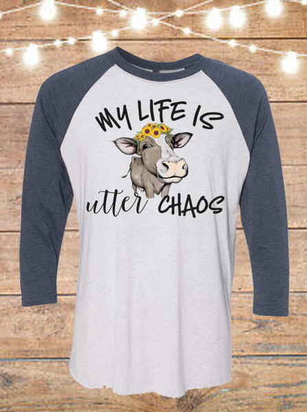 My Life Is Utter Chaos Cow Raglan T-Shirt