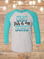 OMG This Is My Song Raglan T-Shirt