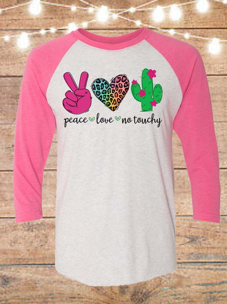 Peace Love No Touchy Raglan T-Shirt