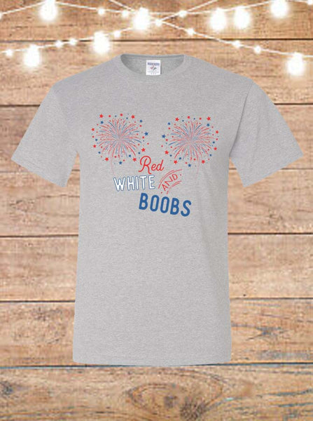 Red White And Boobs Fourth Of July T-Shirt