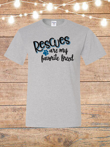 Rescues Are My Favorite Breed T-Shirt