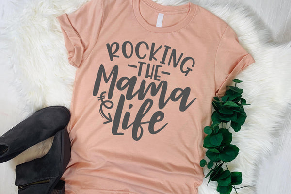 Rocking The Mama Life T-Shirt
