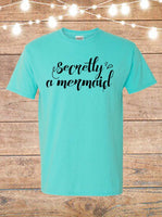 Secretly A Mermaid T-Shirt