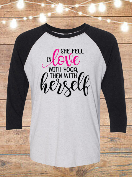 She Fell In Love With Yoga And Then Herself T-shirt