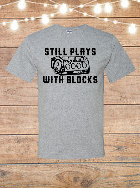 Still Plays With Blocks Mens T-Shirt