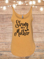 Strong As A Mother Tank Top