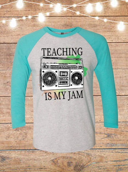 Teaching Is My Jam Raglan T-Shirt