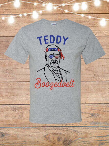 Teddy Boozedvelt Roosevelt Fourth Of July T-Shirt
