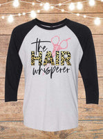 The Hair Whisperer Hairstylist Raglan T-Shirt