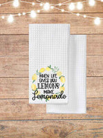 When Life Gives You Lemons Make Lemonade Kitchen Towel