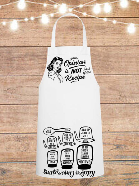 Your Opinion Is Not A Part Of The Recipe Cheat Sheet Apron