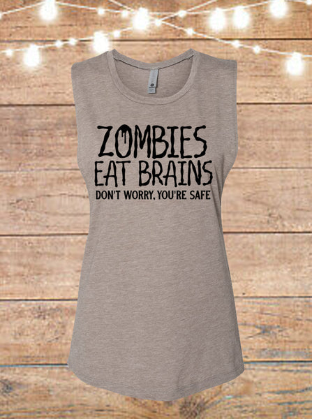 Zombies Eat Brains, Don't Worry, You're Safe Sleeveless T-Shirt