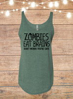 Zombies Eat Brains, Don't Worry, You're Safe Tank Top